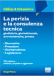 LA PERIZIA E LA CONSULENZA TECNICA