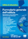 FORMULARIO GENERALE DELL'EDILIZIA