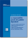La responsabilit� penale dei pubblici dipendenti
