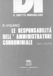 Le responsabilit� dell'amministratore condominiale