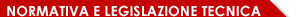 Normativa e legislazione tecnica