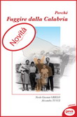 Perch� fuggire dalla Calabria