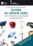 Guida ai green jobs. 100 lavori verdi in Italia