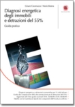 Diagnosi energetica degli immobili e detrazioni del 55%