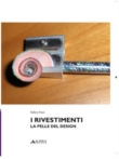I rivestimenti: La pelle del design