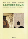 Il cantiere di restauro - Materiali e tecniche apparati di finitura