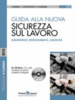 Guida alla nuova sicurezza sul lavoro