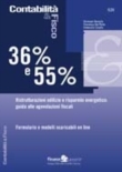 36% e 55% Ristrutturazioni edilizie e risparmio energetico