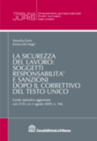 LA NUOVA SICUREZZA DEL LAVORO: SOGGETTI RESPONSABILITA' E SANZIONI DOPO IL CORRETTIVO DEL TESTO UNICO