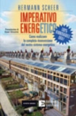 Imperativo energetico. Come realizzare la completa riconversione del nostro sistema energetico  