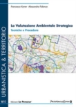 La Valutazione Ambientale Strategica - Tecniche e Procedure