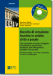 Raccolta di consulenze tecniche in ambito civile e penale 