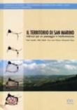 Il territorio di San Marino. Indirizzi per un paesaggio in trasformazione/ SCONTO SOCI INU 20%