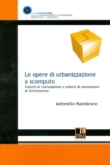 Le opere di urbanizzazione a scomputo