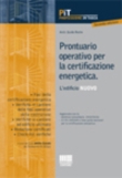 PRONTUARIO OPERATIVO PER LA CERTIFICAZIONE ENERGETICA. L'EDIFICIO NUOVO