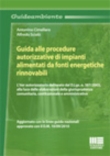 GUIDA ALLE PROCEDURE AUTORIZZATIVE DI IMPIANTI ALIMENTATI DA FONTI ENERGETICHE RINNOVABILI