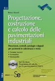 Progettazione, costruzione e calcolo delle pavimentazioni industriali