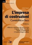 L'impresa di costruzioni - Contabilit� e fisco