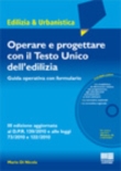OPERARE E PROGETTARE CON IL TESTO UNICO DELL'EDILIZIA
