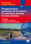 PROGETTAZIONE ESECUTIVA DI STRUTTURE IN CEMENTO ARMATO IN ZONA SISMICA