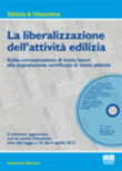 LA LIBERALIZZAZIONE DELL'ATTIVITA' EDILIZIA