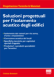 SOLUZIONI PROGETTUALI PER L'ISOLAMENTO ACUSTICO DEGLI EDIFICI