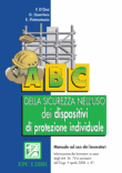 Abc della sicurezza nell'uso dei dispositivi di protezione individuale 