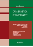 Casa ermetico o traspirante?