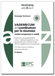 Vademecum del coordinatore per la sicurezza nei cantieri temporanei o mobili   libro con cd rom