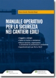 MANUALE OPERATIVO PER LA SICUREZZA NEI CANTIERI EDILI