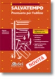 SALVATEMPO. PRONTUARIO PER L'EDILIZIA III edizione 2010, ampliata e aggiornata 