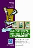 ABC della sicurezza contro l'abuso di alcol e stupefacenti