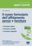 IL NUOVO FORMULARIO DELL'AFFIDAMENTO SERVIZI E FORNITURE