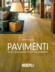 PAVIMENTE IDEE E SOLUZIONI PER OGNI AMBIENTE