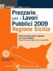 Prezzario per i lavori pubblici 2009 - Regione Sicilia