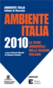 Ambiente Italia 2010. Le sfide ambientali nelle regioni italiane