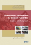 Demolizione e rottamazione dei Veicoli Fuori Uso - Gestione dei rifiuti prodotti