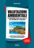 Valutazioni Ambientali - Le procedure di VAS, VIA, AIA e VI nel governo del territorio