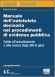 MANUALE DELL'AUTOTUTELA DECISORIA NEI PROCEDIMENTI DI EVIDENZA PUBBLICA