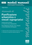 PIANIFICAZIONE URBANISTICA E VINCOLI ESPROPRIATIVI
