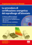 LA PROCEDURA DI CERTIFICAZIONE ENERGETICA: DAL SOPRALLUOGO ALL'ATTESTATO