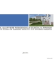 Il quartiere residenziale Giuncoli a Firenze: 124 alloggi che coniugano socialit� e alta efficienza energetica