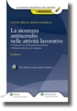  La sicurezza antincendio nelle attivit� lavorative Guida pratica ad Adempimenti e sanzioni. Redazione del piano di emergenza