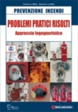Prevenzione Incendi - Problemi pratici risolti 