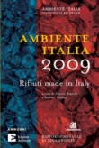 Ambiente Italia 2009. Rifiuti made in Italy