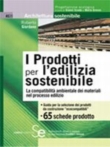 I Prodotti per l'edilizia sostenibile