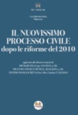 IL NUOVISSIMO PROCESSO CIVILE DOPO LE RIFORME DEL 2010
