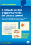IL COLLAUDO DEI TIPI D'AGGIORNAMENTO DEL CATASTO TERRENI