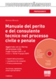MANUALE DEL PERITO E DEL CONSULENTE TECNICO NEL PROCESSO CIVILE E PENALE 
