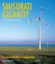 Smisurati giganti?